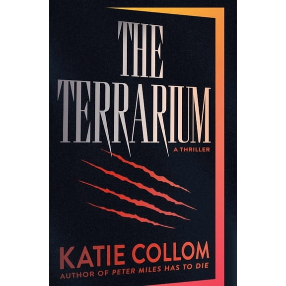 The Terrarium: A Thriller, (Hardcover)