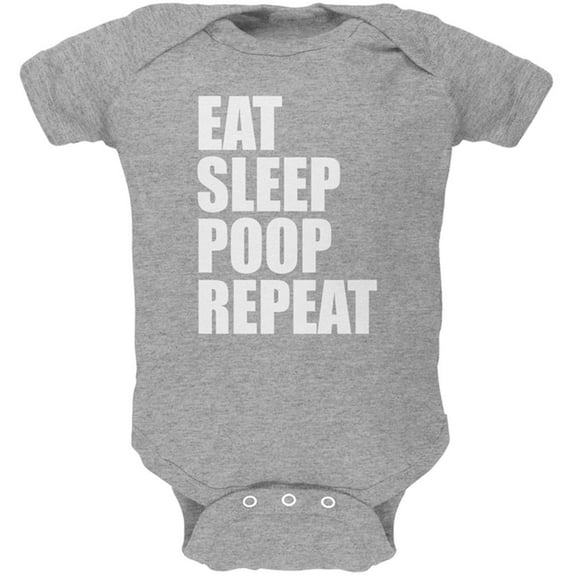 Eat Sleep Poop Repeat Funny Soft Baby One Piece Heather 0-3 M