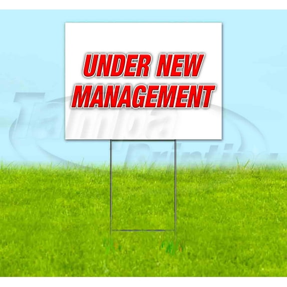 Under New Management (18" x 24") Yard Sign, Includes Metal Step Stake