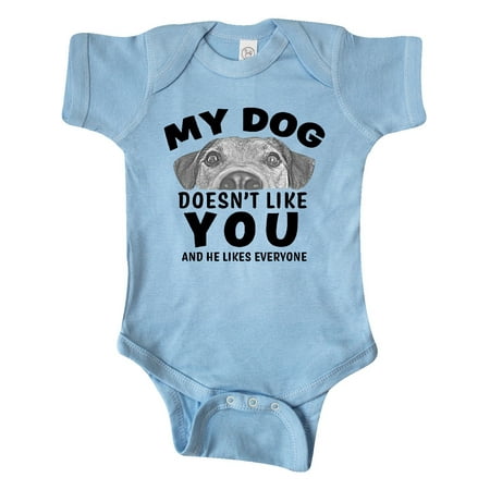 

Inktastic My Dog Doesn t Like You and He Likes Everyone Gift Baby Boy or Baby Girl Bodysuit