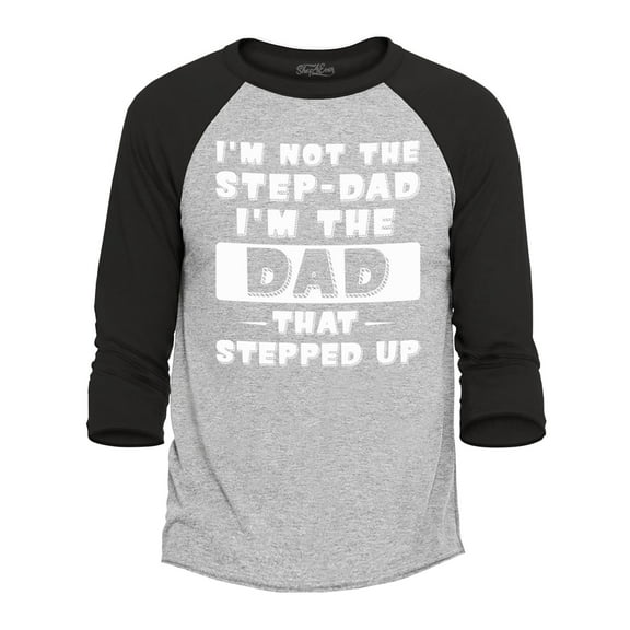 Shop4Ever Men's I'm Not The Step Dad I'm The Dad That Stepped Up Raglan Baseball Shirt XXX-Large Heather Grey/Black