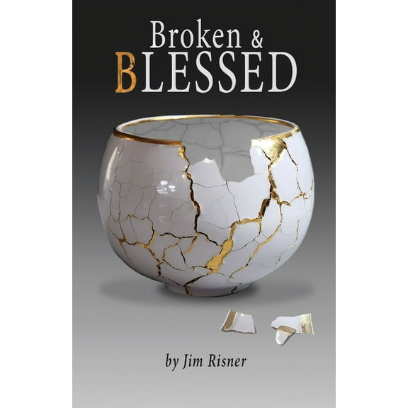 Broken & Blessed, (Paperback)