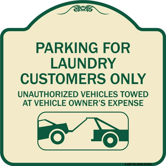 SignMission Designer Series Sign - Parking for Laundry Customers Only - Unauthorized Vehicles Towed at Vehicle Owner's Expense (With Graphic) | Tan & Green 18" X 18" Heavy-Gauge