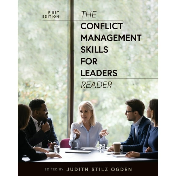 The Conflict Management Skills for Leaders Reader, (Paperback)