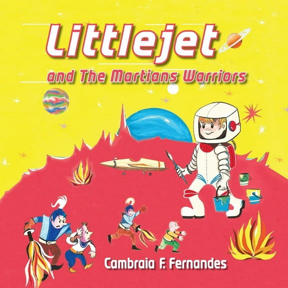 LITTLEJET and The Martians Warriors (Hardcover)