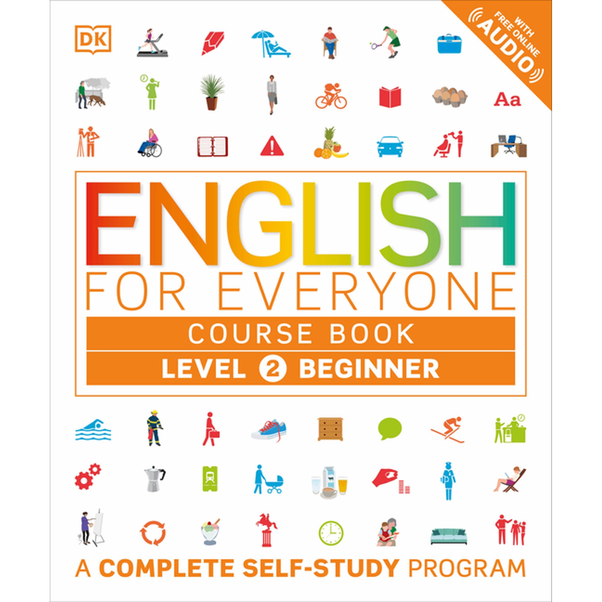 DK English for Everyone: English for Everyone: Level 2: Beginner, Course Book : A Complete Self-Study Program (Paperback)