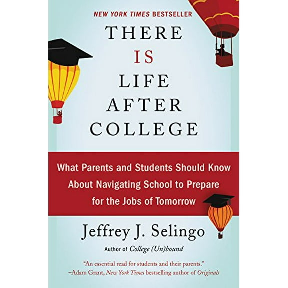 Pre-Owned There Is Life After College (Paperback) 0062388851 9780062388858