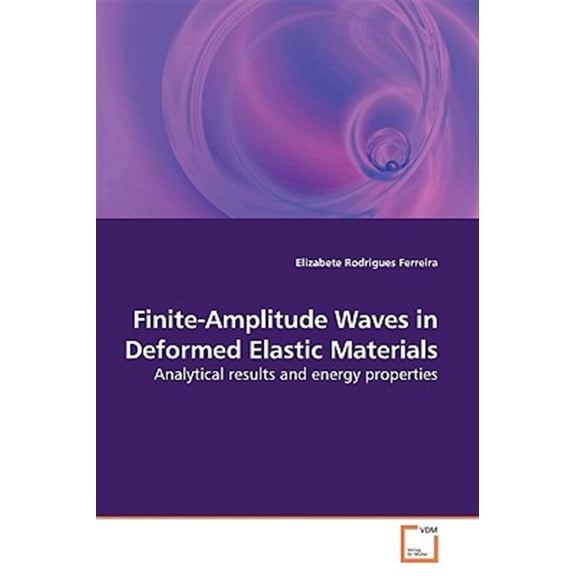 Pre-Owned Finite-Amplitude Waves in Deformed Elastic Materials (Paperback)