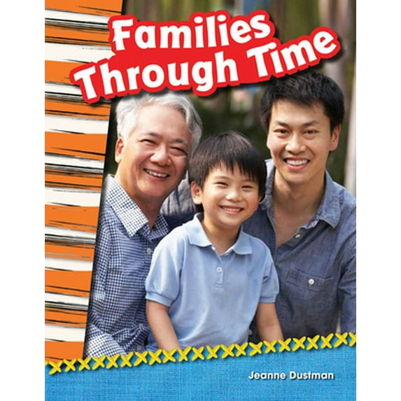 Pre-Owned Families Through Time (Paperback) by Jeanne Cummings Dustman