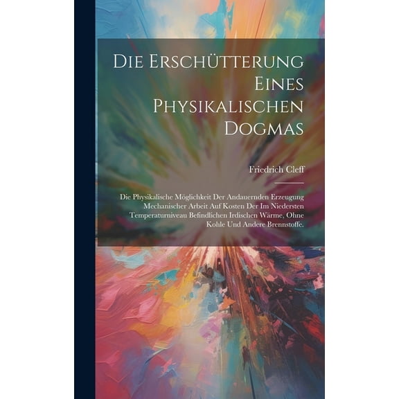 Die Erschütterung eines physikalischen Dogmas (Hardcover)