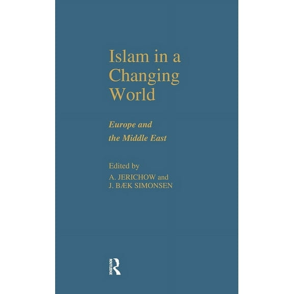 Islam in a Changing World, (Hardcover)