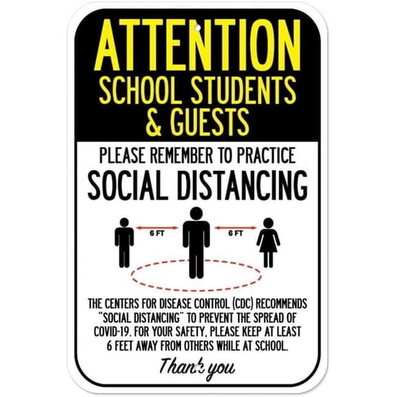 SignMission A-1218-25411 Public Safety Sign - Attention School Students & Guests Practice Social Distancing