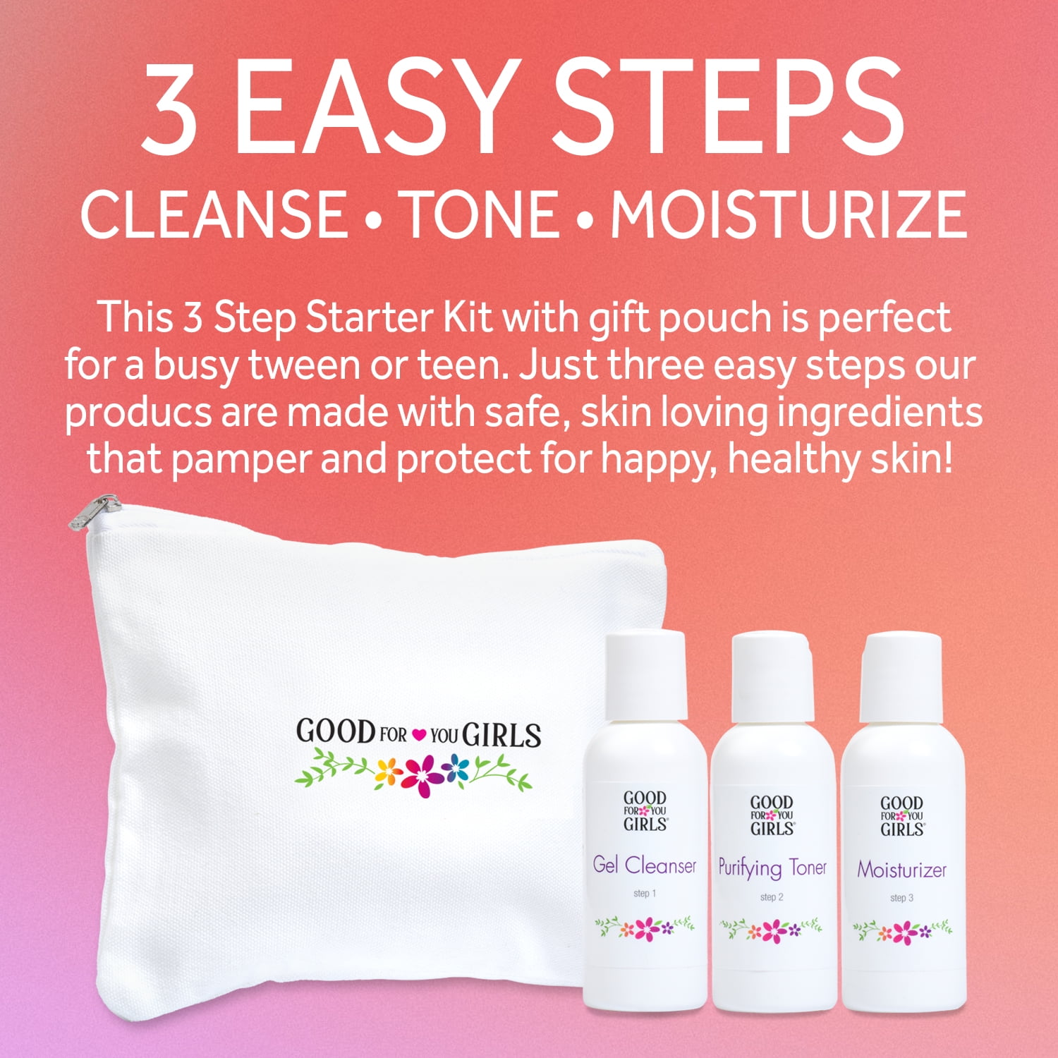 Good For You Girls 3 Step Skin Care Starter Kit for Kids, Pre-Teens, and Teens, Made with Natural and Organic Ingredients for All Skin Types, Skin Care Kit