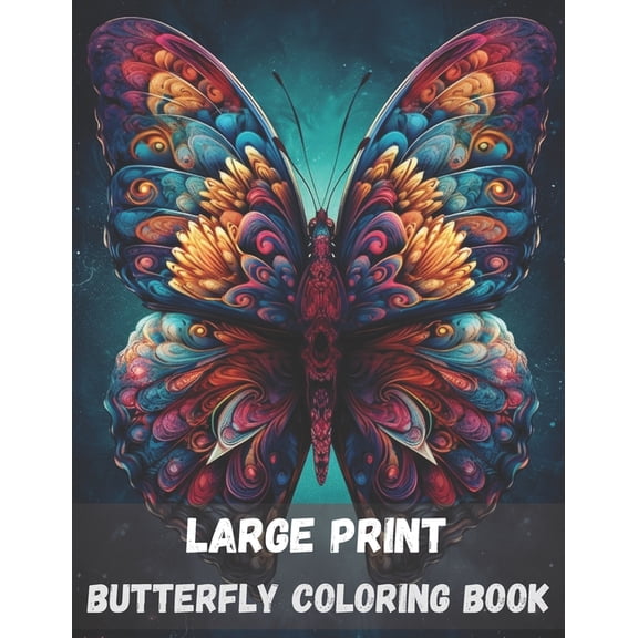 Large print butterfly coloring book for adults, 40 pages : stress relieving fun butterfly designs (Paperback)