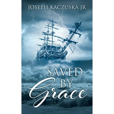 Saved by Grace (Paperback)
