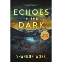 Echoes in the Dark: Large Print, (Paperback)