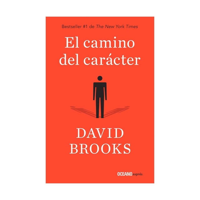 Libro El Camino Del Caracter Tapa Blanda, Autor David Brooks, Editorial Oceano Expres Oceano Expres 9786075277967