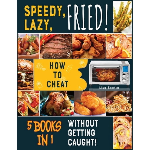 Speedy, Lazy, Fried! [5 books in 1] : How to Cheat Without Getting Caught! (Paperback)