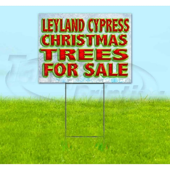 Leyland Cypress Christmas Trees For Sale (18" x 24") Yard Sign, Includes Metal Step Stake