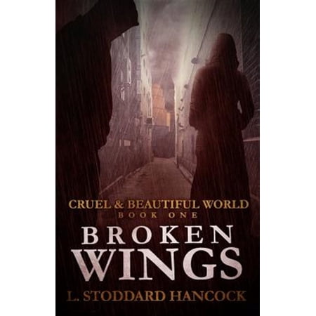 Broken Wings (Paperback) by L Stoddard Hancock