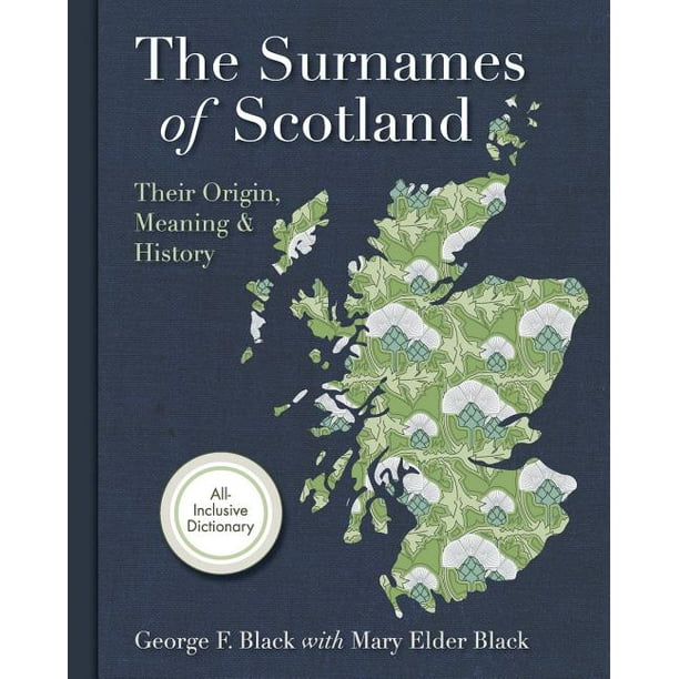 Surnames Of Scotland Their Origin Meaning And History Walmart
