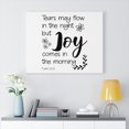 thumbnail image 2 of Scripture Walls Psalm 30:5 Tears May Flow Bible Verse Canvas Christian Wall Art Ready to Hang Unframed, 2 of 12