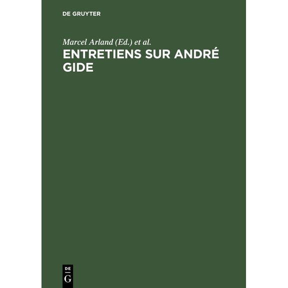 Entretiens Sur André Gide, (Hardcover)