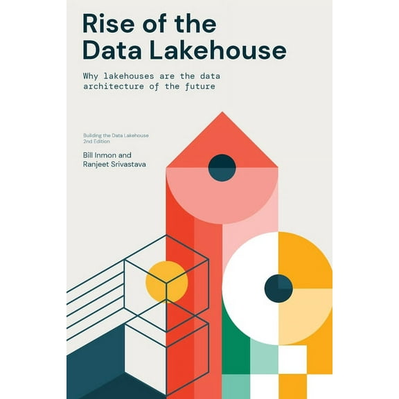 Rise of the Data Lakehouse, (Paperback)