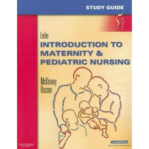 Pre-Owned Study Guide for Introduction to Maternity & Pediatric Nursing (Paperback) 1416046828 9781416046820