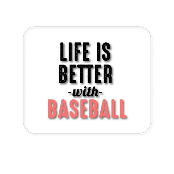 DistinctInk Mouse Pad - 1/4" Foam Rubber - Life is Better with Baseball