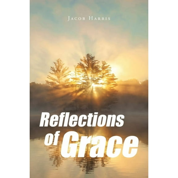 Reflections of Grace, (Paperback)