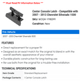 thumbnail image 2 of Center Console Latch - Compatible with 2007 - 2013 Chevy Silverado 1500 2008 2009 2010 2011 2012, 2 of 2