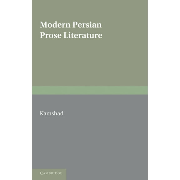 Modern Persian Prose Literature, (Paperback)