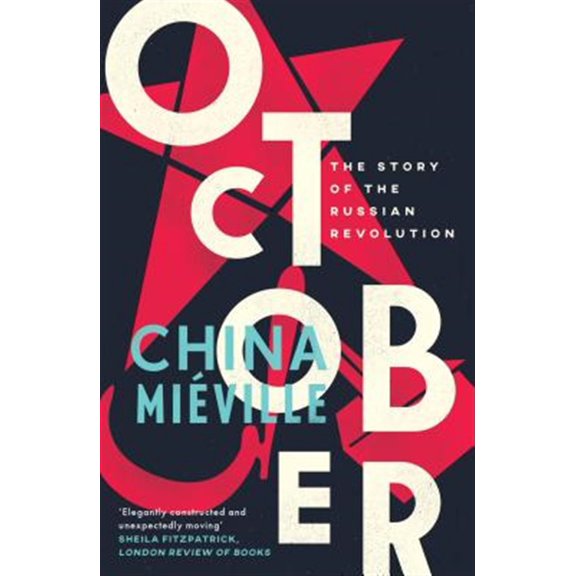 Pre-Owned October: The Story of the Russian Revolution (Paperback) 1784782785 9781784782788