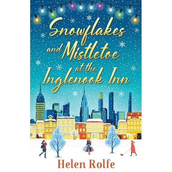 Snowflakes and Mistletoe at the Inglenook Inn, (Paperback)