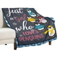 thumbnail image 4 of Penguin Blanket Penguin Gifts for Girls Women Just A Girl Who Loves Penguin Throw Blanket for Kids Adults Soft Warm Cozy Fleece Blanket for Couch Sofa ​Bed 40"x50", 4 of 6