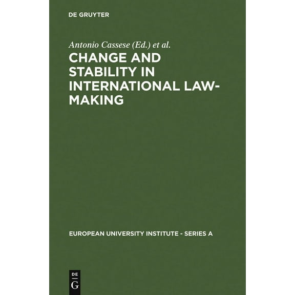 European University Institute - Series a Change and Stability in International Law-Making, Book 9, (Hardcover)