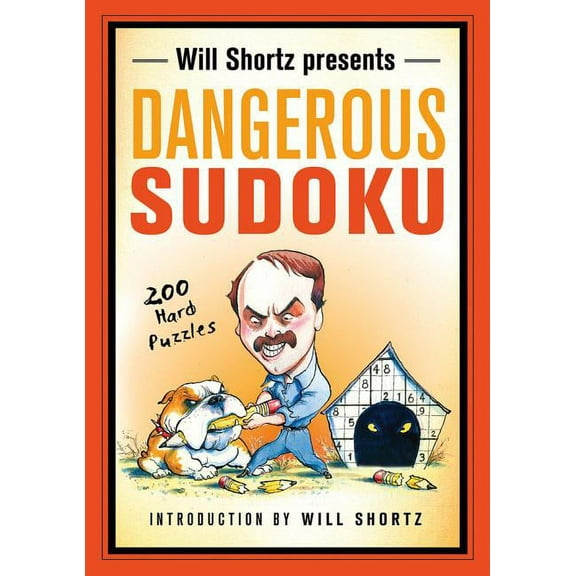 Will Shortz Presents... Will Shortz Presents Dangerous Sudoku, (Paperback)