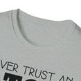 thumbnail image 3 of Never Trust An Atom, Gildan Unisex Softstyle T-Shirt, Graphic Tee, S-3XL, 3 of 3