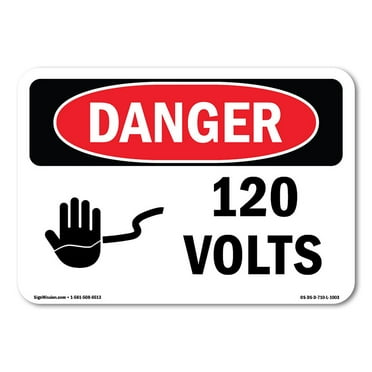 OSHA Danger Sign - 120 Volts | Decal | Protect Your Business, Construction Site, Warehouse & Shop Area |  Made in The USA