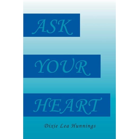 Ask Your Heart