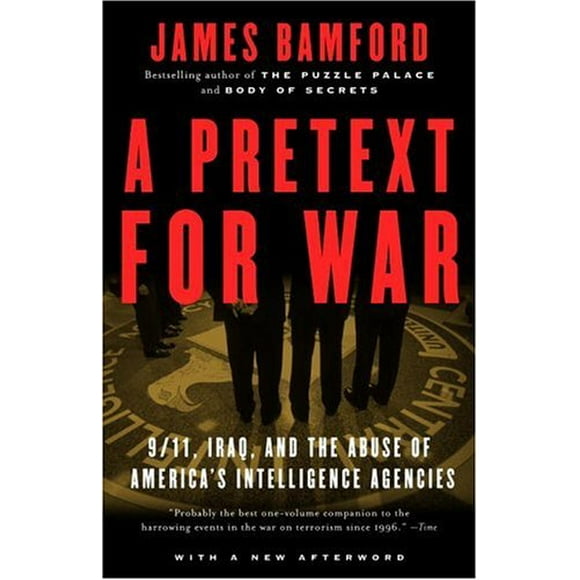 Pre-Owned A Pretext for War : 9/11, Iraq, and the Abuse of America's Intelligence Agencies 9781400030347