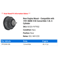 thumbnail image 2 of Rear Engine Mount - Compatible with 1991 BMW 318i Convertible 1.8L 4-Cylinder, 2 of 2