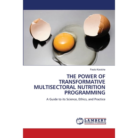 The Power of Transformative Multisectoral Nutrition Programming, (Paperback)