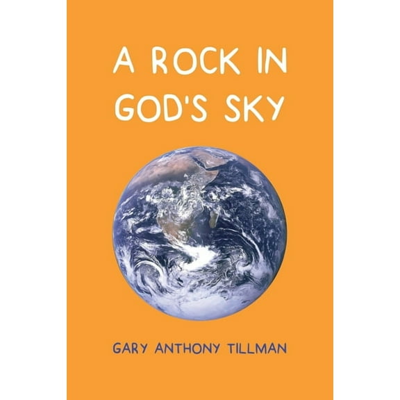 A Rock in God's Sky, (Paperback)