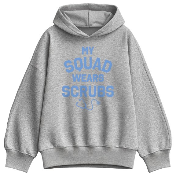 Instant Message - My Squad Wears Scrubs Oversized Fleece Hoodie Sweatshirt