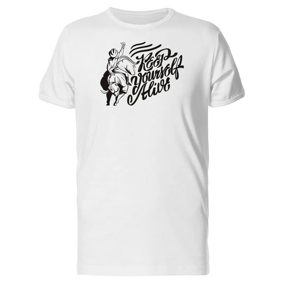 Keep Yourself Alive Cowboy Tee Men's -Image by Shutterstock