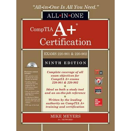 Comptia A+ Certification All-In-One Exam Guide (Exams 220-901 & (Best Study Material For Comptia A)