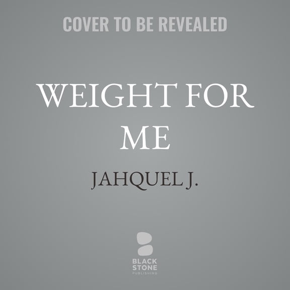 Weight for Me, (Audiobook)