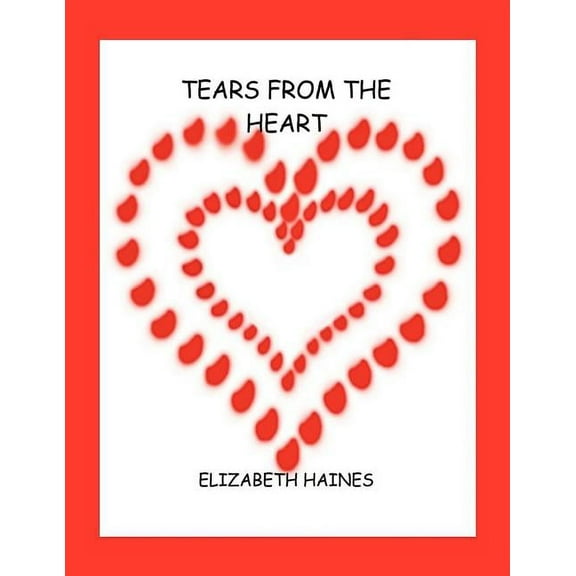 Tears from the Heart (Paperback)